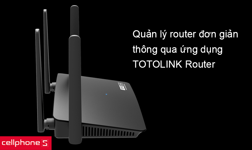 Cài đặt và quản lý đơn giản qua App TOTOLINK Router